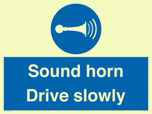 Sound horn Drive slowly